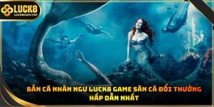 Bắn Cá Nhân Ngư